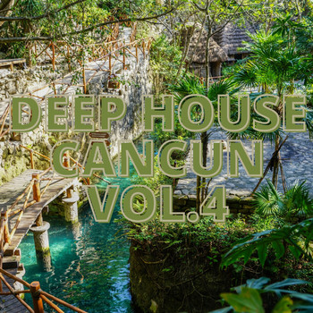 Various Artists - Deep House Cancun Vol.4