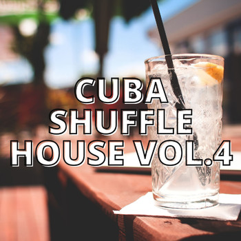 Various Artists - Cuba Shuffle House Vol.4