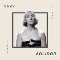 Suzy Solidor - Suzy Solidor - Souffle du Passé