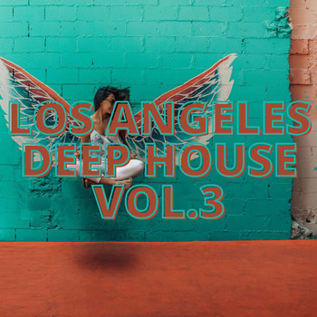 Various Artists - Los Angeles Deep House Vol.3
