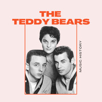 The Teddy Bears - The Teddy Bears - Music History