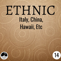 Various Artists - Ethnic 14 Italy China Hawaii Etc
