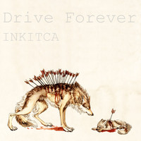 Inkitca - Drive Forever