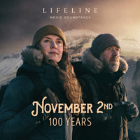 November 2nd - 100 Years (Lifeline Movie Soundtrack)
