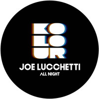 Joe Lucchetti - All Night