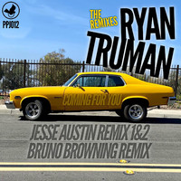 Ryan Truman - Coming for You (The Remixes)