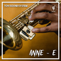 Tovi Sound System - Anne-E