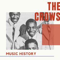 The Crows - The Crows - Music History