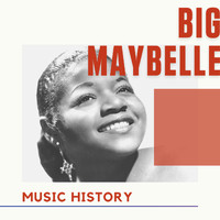 Big Maybelle - Big Maybelle - Music History