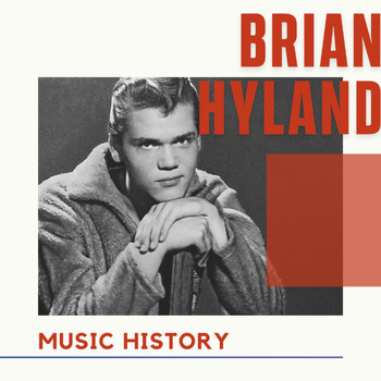 Brian Hyland - Brian Hyland - Music History