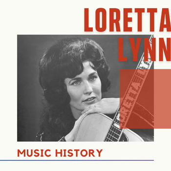 Loretta Lynn - Loretta Lynn - Music History