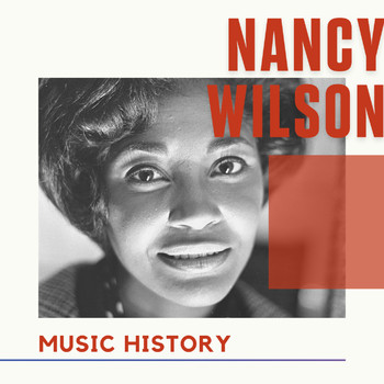 Nancy Wilson - Nancy Wilson - Music History