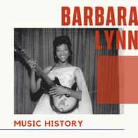 Barbara Lynn - Barbara Lynn - Music History