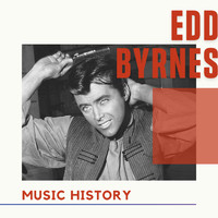 Edd Byrnes - Edd Byrnes - Music History