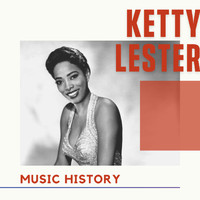 Ketty Lester - Ketty Lester - Music History