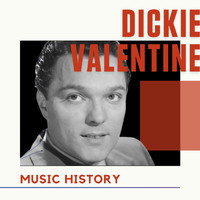 Dickie Valentine - Dickie Valentine - Music History