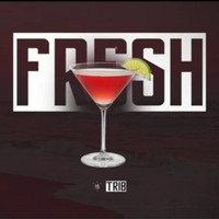 Trib - Fresh