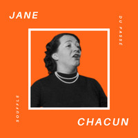 Jane Chacun - Jane Chacun - Souffle du Passé