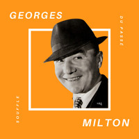 Georges Milton - Georges Milton - Souffle du Passé