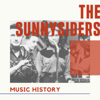 The Sunnysiders - The Sunnysiders - Music History