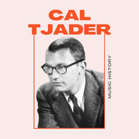 Cal Tjader - Cal Tjader - Music History