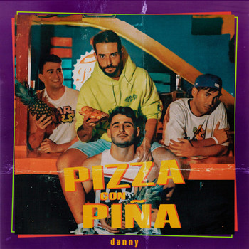 Danny - Pizza Con Piña
