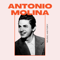 Antonio Molina - Antonio Molina - Music History