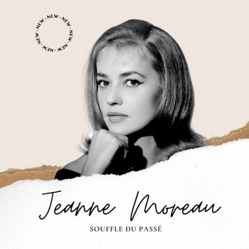 Jeanne Moreau - Jeanne Moreau - Souffle du Passé