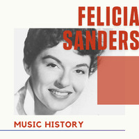 Felicia Sanders - Felicia Sanders - Music History