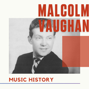 Malcolm Vaughan - Malcolm Vaughan - Music History