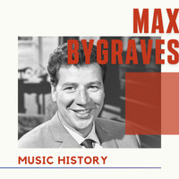 Max Bygraves - Max Bygraves - Music History