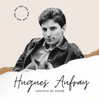 Hugues Aufray - Hugues Aufray - Souffle du Passé