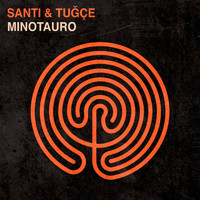 Santi & Tuğçe - Minotauro