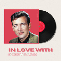 Bobby Darin - In Love With Bobby Darin - 50s, 60s
