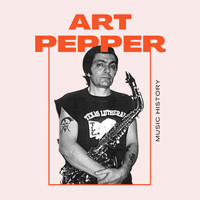 Art Pepper - Art Pepper - Music History