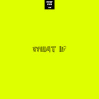 Muss - WHAT IF (Explicit)