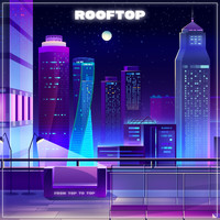 Rooftop - From Top to Top