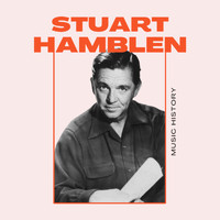 Stuart Hamblen - Stuart Hamblen - Music History