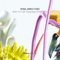 Ryan James Ford - Intro to Life Drawing (2004 Mix)