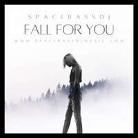 SPACEBASSDJ - Fall for You
