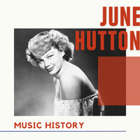 June Hutton - June Hutton - Music History