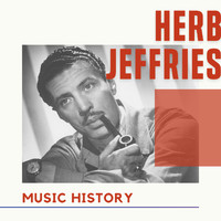 HERB JEFFRIES - Herb Jeffries - Music History