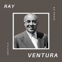Ray Ventura - Ray Ventura - Souffle du Passé