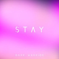 Dark Warrior - stay