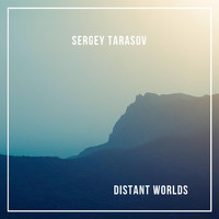 Sergey Tarasov - Distant Worlds