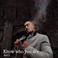Alvi L - Know Who You Are (Radio Edit) (Radio Edit)