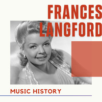 Frances Langford - Frances Langford - Music History