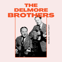 The Delmore Brothers - The Delmore Brothers - Music History
