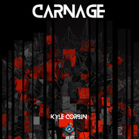 Kyle Corbin - Carnage