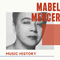 Mabel Mercer - Mabel Mercer - Music History